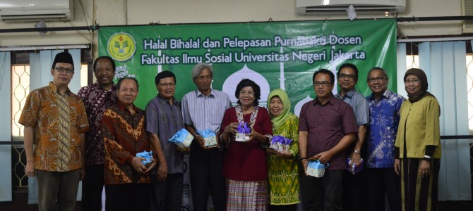 HALAL BIHALAL DAN PELEPASAN PURNABAKTI DOSEN FAKULTAS ILMU SOSIAL TAHUN 2015 HALAL BIHALAL DAN PELEPASAN PURNABAKTI DOSEN FAKULTAS ILMU SOSIAL TAHUN 2015