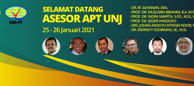 Selamat Datang Asesor APT UNJ Selamat Datang Asesor APT UNJ