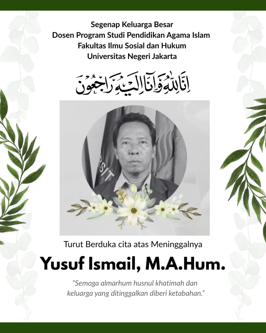 Kenangan dan Doa untuk Almarhum Pak Yusuf Ismail; BEMP PAI UNJ Gelar Tahlil dan Doa Bersama Secara Daring